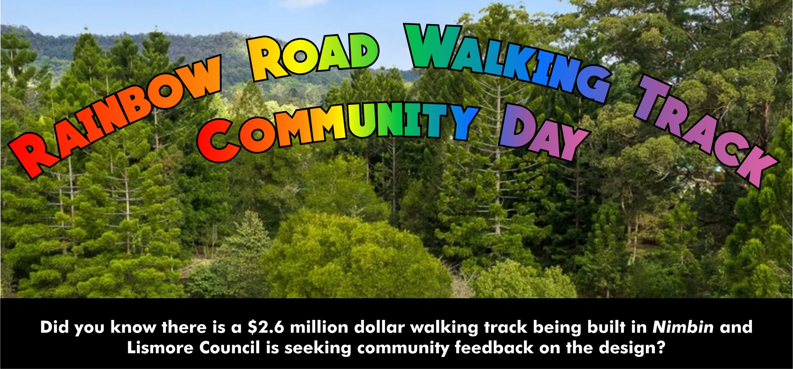 Rainbow Road Walking Track / Nimbin Wayfinding Project