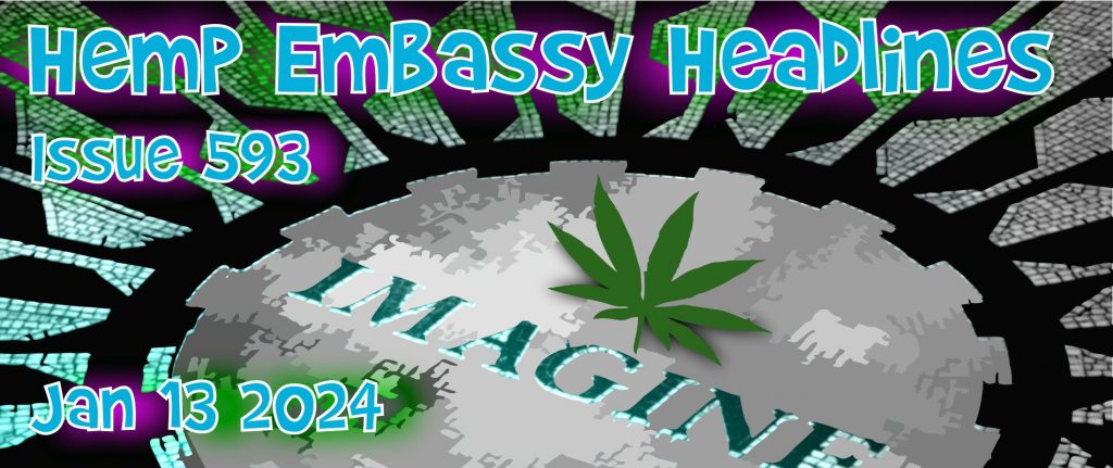 Hemp Embassy Headlines Issue 593 Jan 13 2024